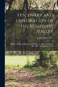 Discovery and Exploration of the Mississippi Valley: With the Original Narratives of Marquette, Allouez, Membré, Hennepin, and Anastase Douay