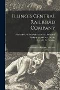 Illinois Central Railroad Company: a Centennial Bibliography, 1851-1951