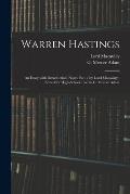 Warren Hastings: an Essay With Introduction, Notes, Etc. / by Lord Macaulay; Edited for High-school Use by G. Mercer Adam