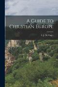 A Guide to Christian Europe
