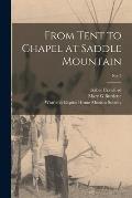 From Tent to Chapel at Saddle Mountain; no. 3