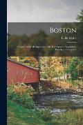 Boston: a Commercial Metropolis in 1850. Her Growth, Population, Wealth and Prospects