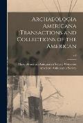 Archaeologia Americana: transactions and Collections of the American; v.4