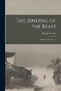 The Binding of the Beast: and Other War Verse