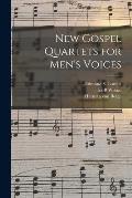 New Gospel Quartets for Men's Voices