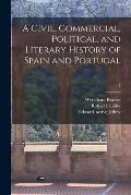 A Civil, Commercial, Political, and Literary History of Spain and Portugal; 1