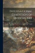 International Exhibition of Modern Art: Under the Auspices of the Association of American Painters and Sculptors, Inc., Copley Society of Boston, Apri