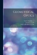 Geometrical Optics [electronic Resource]
