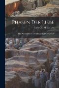 Phasen Der Liebe: Eine Soziologie Des Verh?ltnisses Der Geschlechter