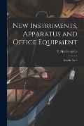 New Instruments, Apparatus and Office Equipment: Bulletin No. 4