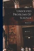Unsolved Problems Of Science