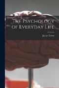 The Psychology of Everyday Life