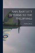 Ann Bartlett Returns to the Philippines