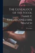The Genealogy of the Nicol Family, Kincardineshire Branch