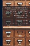 Catalogue of the Notable Collection of Books on Costume, and Other Works From the Estate of the Late Henry J. Heinz of Pittsburgh, Pa.: to Be Sold ...