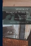 Speech of Wendell Phillips: at the Melodeon, Thursday Evening, Jan. 27, 1853