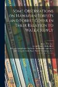Some Observations on Hawaiian Forests and Forest Cover in Their Relation to Water Supply