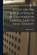 Study on the Application of the Cooperative School Law to Rush County