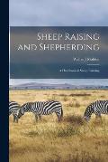 Sheep Raising and Shepherding: a Handbook of Sheep Farming