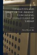 Separation and Study of the Arsenic Containing Constituent of Shrimp