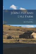 John Lyle and Lyle Farm