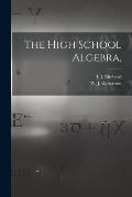 The High School Algebra,