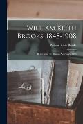 William Keith Brooks, 1848-1908: Reunion of the Alumni November,1908