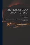 The Fear of God and the King: Press'd in a Sermon Preach'd at Mercers Chappell on the 25th of March 1660 ...