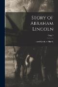 Story of Abraham Lincoln; copy 1