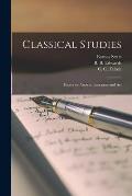 Classical Studies: Essays on Ancient Literature and Art