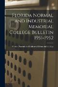 Florida Normal and Industrial Memorial College Bulletin 1951-1952