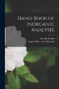 Hand-book of Inorganic Analysis;