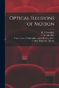Optical Illusions of Motion [electronic Resource]