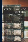 Osborn Family of Peabody, Massachusetts