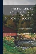 The Historical Collections of the Topsfield Historical Society; 19-20