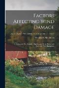 Factors Affecting Wind Damage: in Selectively Cut Stands of Spruce and Fir in Maine and Northern New Hampshire; no.70