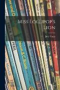 Miss Lollipop's Lion