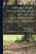 Explorations, Descriptions, and Attempted Settlements of Carolina, 1584-1590