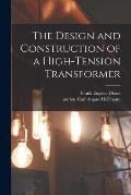 The Design and Construction of a High-tension Transformer