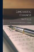Linguistic Change: an Introduction to the Historical Study of Language