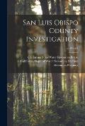 San Luis Obispo County Investigation; no.18 vol.1
