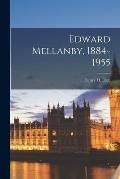 Edward Mellanby, 1884-1955