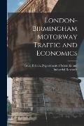 London-Birmingham Motorway Traffic and Economics