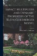 Impact Multipliers and Dynamic Properties of the Klein-Goldberger Model