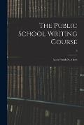 The Public School Writing Course: Junior Fourth No 5 Boys; 5