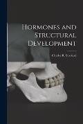 Hormones and Structural Development