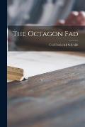 The Octagon Fad
