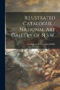 Illustrated Catalogue / National Art Gallery of N.S.W.