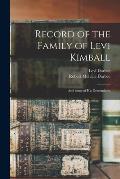 Record of the Family of Levi Kimball: and Some of His Descendants