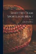 Selected Team Sports for Men /